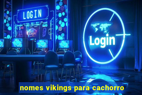 nomes vikings para cachorro